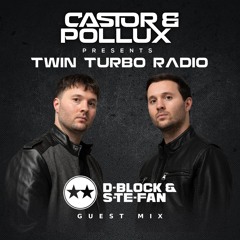 Twin Turbo Radio Ep. 62 (D-Block & S-Te-Fan Guest Mix)