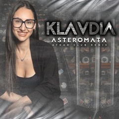 Klavdia - Asteromata (Athan Club Remix)