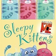 (ePub) Read Minions: Sleepy Kittens READ B.O.O.K. By  Cinco Paul (Author),