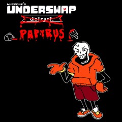 Unizone's UNDERSWAP: D̶i̶s̶t̶r̶u̶s̶t̶ Papyrus - Calcageddon