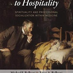 GET [PDF EBOOK EPUB KINDLE] Hostility to Hospitality: Spirituality and Professional Socialization wi