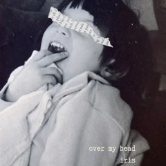 over my head
