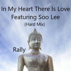 In My Heart There Is Love Feat Soo Lee (Hard Mix)