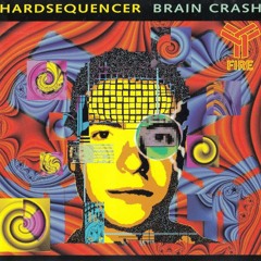 Hardsequencer - Brain Crash