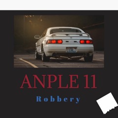 ANPLE 11 - Robbery (Demo)