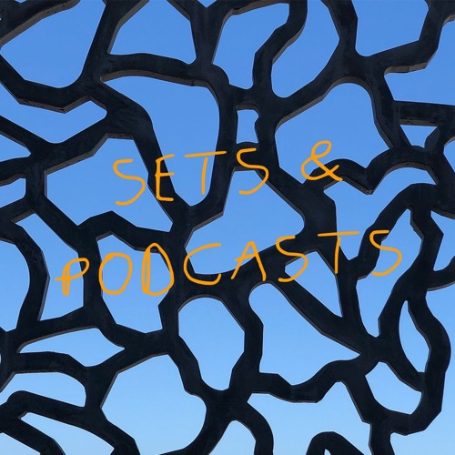 SETS & PODCASTS