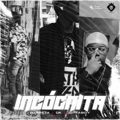 INCÓGNITA (feat. Jottaboy & DK)[ prod. Stelvio.01]