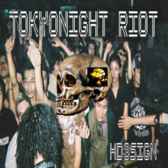 TOKYONIGHT RIOT early hardcore gabber mashup