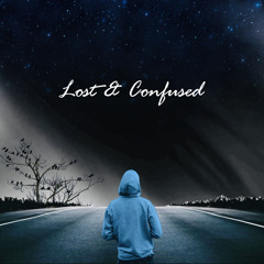 Lost & Confused