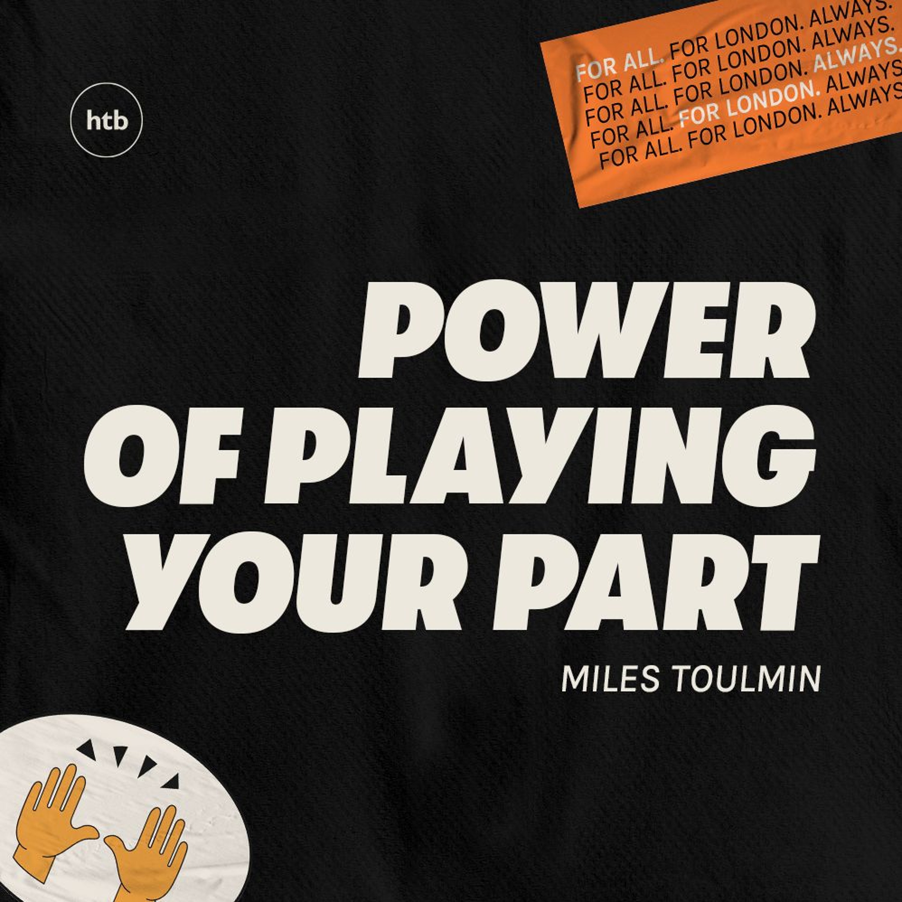 Power of playing your part | Miles Toulmin | HTB Livestream