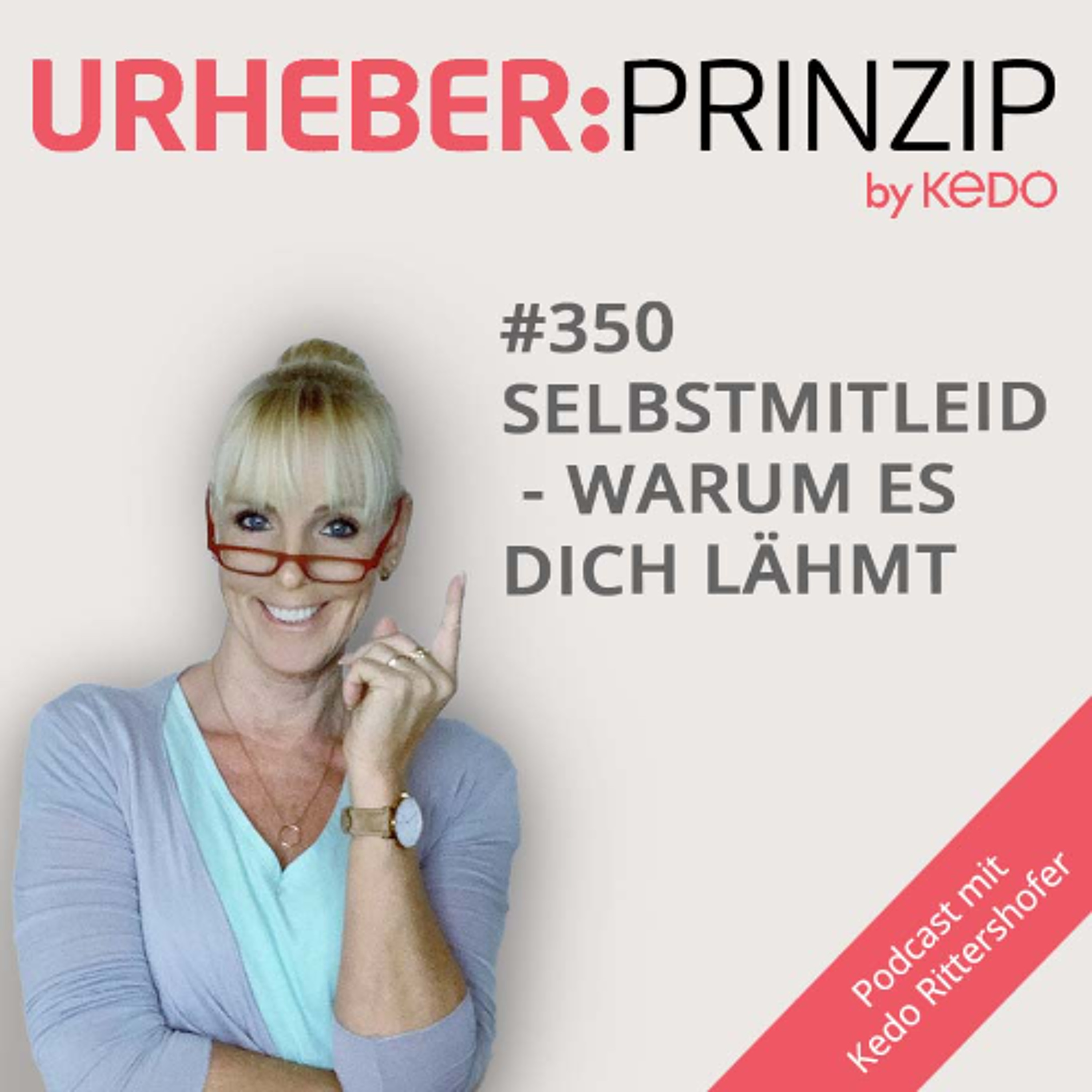 #350 Selbstmitleid