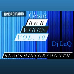 IBNSABIRadio Classic " R&B/SLOWJAMZ " VOL. 10