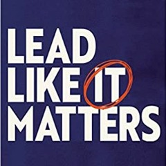 Books⚡️Download❤️ Lead Like It Matters: 7 Leadership Principles for a Church That Lasts Full Audiobo