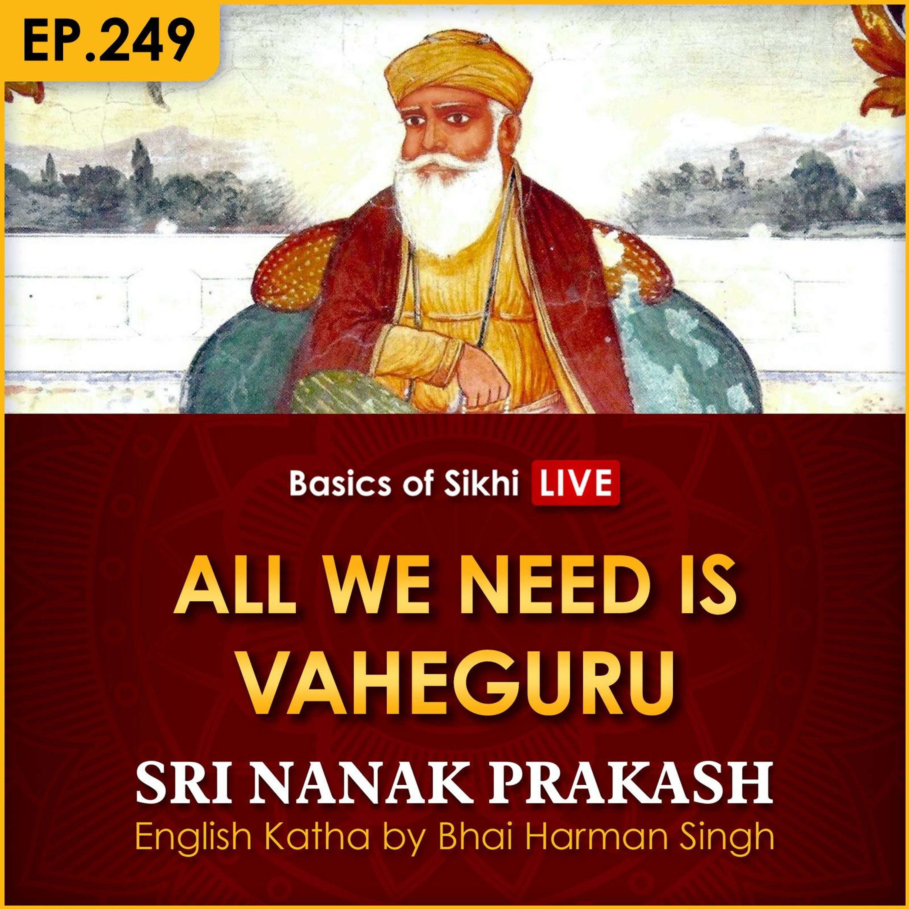 #249 All We Need is Vaheguru | Sri Nanak Prakash Katha | Bhai Harman Singh episode artwork