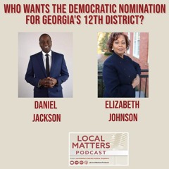 Who Wants the Democratic nomination for Georgia's 12th district?