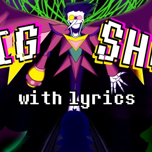 BIG SHOT WITH LYRICS | DELTARUNE COVER