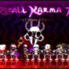 [To Recall Karma Time] (Phase 4)