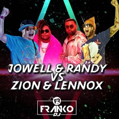 Jowell & Randy vs Zion & Lennox  Franko Dj