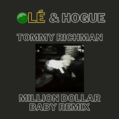 Tommy Richman - MILLION DOLLAR BABY (OLE & Hogue Remix)