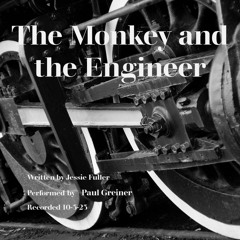 The Monkey And The Engineer (10-3-23)