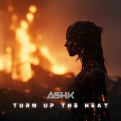 Turn Up The Heat [Free Download]