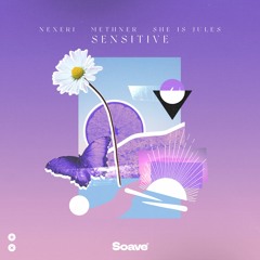 Nexeri & Methner - Sensitive (feat. She Is Jules)