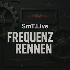 SmT.Live - Frequenzrennen [HardTekk]