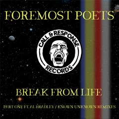 Foremost Poets - Break from life (DEE.P & Kris Emmett Remix)