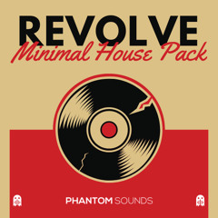 Phantom - Revolve - Minimal House Pack