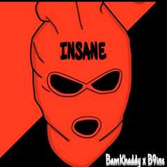 Bam Khaddy x Baby9ine - INSANE