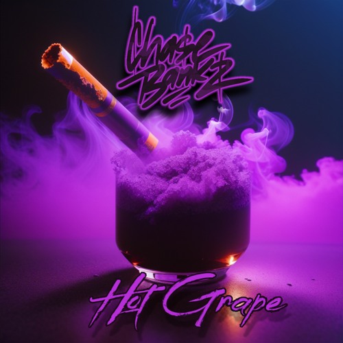 Chase Bankz - Hot Grape