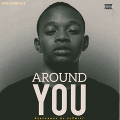 Around U(Prod. By Huslack Level The City Boy)