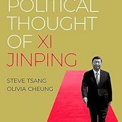 KINDLE The Political Thought of Xi Jinping BY Steve Tsang (Author),Olivia Cheung (Author)