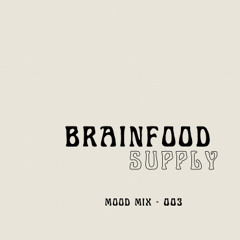 Brainfood Supply 003 - Mood Mix