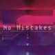 on No Mistakes (Prod By Cl4rk Beats)