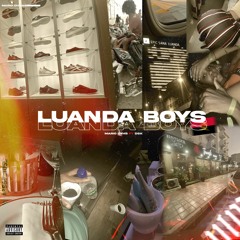 LUANDA BOYS  (FT. DSK)
