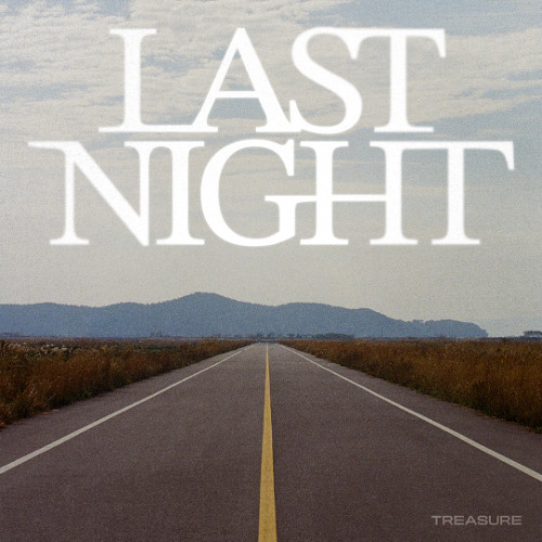 Stream LAST NIGHT by TREASURE | Listen online for free on SoundCloud