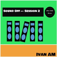 Sound Off Session 2