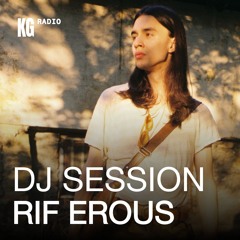 RIF EROUS — DJ-SET | KITEZH-GRAD RADIO X BIFE
