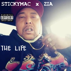 THE LIFE (feat. STICKYMAC X ZIA ROYALE)
