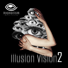 Illusion Vision 2 mixed by Hypnotism