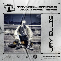 Tracklistings Mixtape #545 (2022.05.16) : Jay Ellis