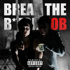 Break the Bitch