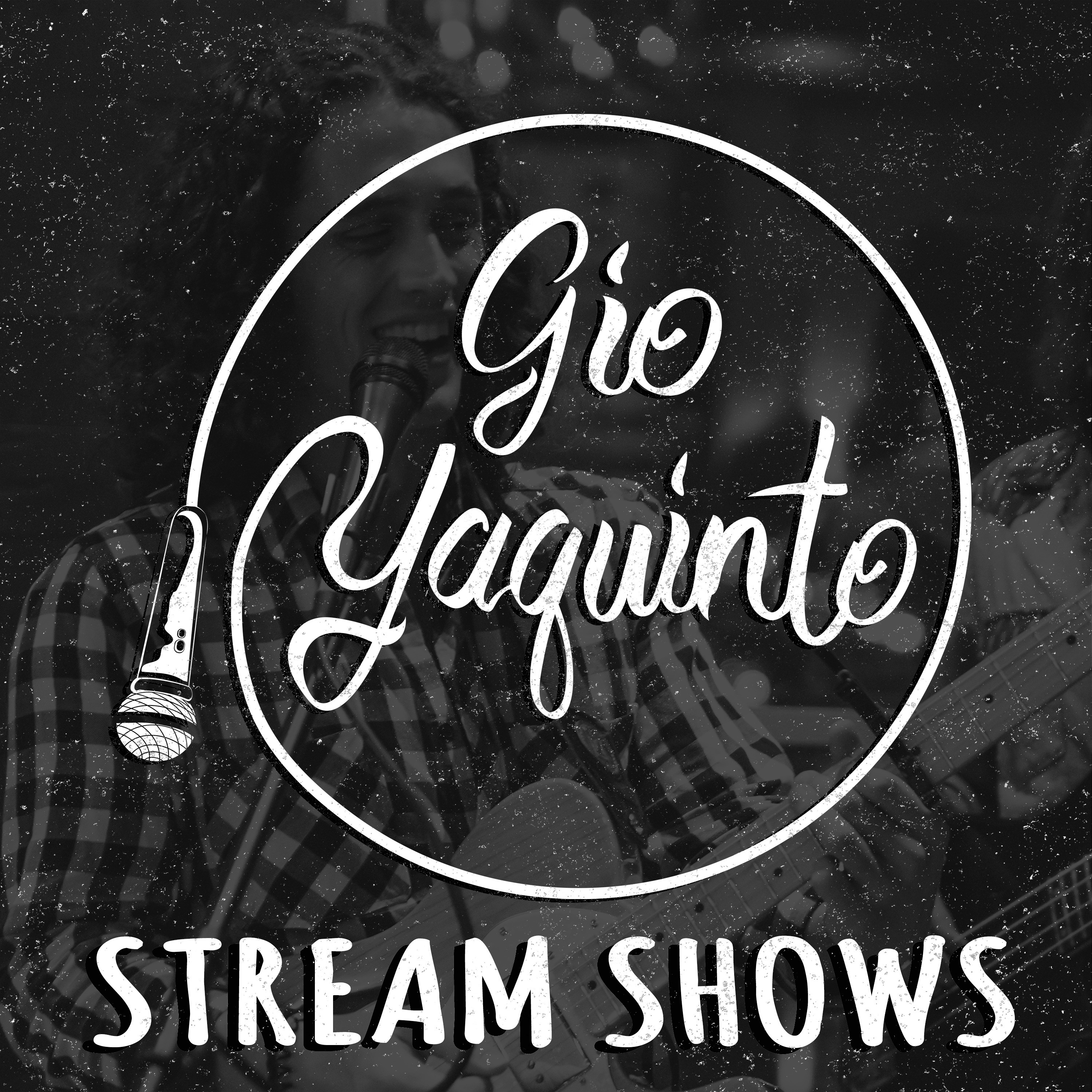 Gio Yaquinto Stream Shows