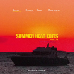 Summer Heat Edits, Vol. 2