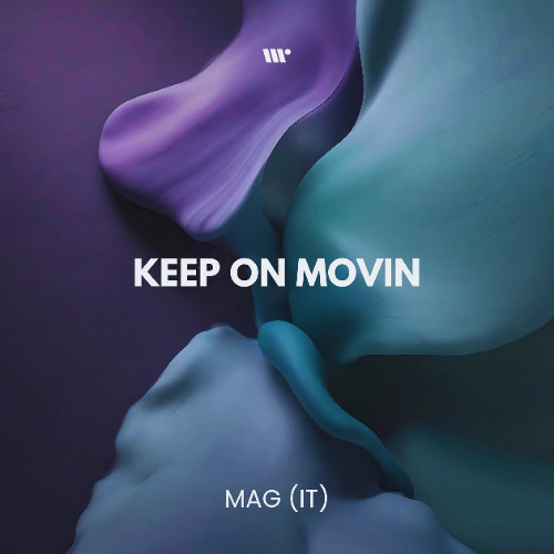 MAG (IT) - Keep On Movin'