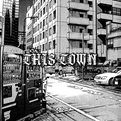 This Town (prod. st1x51)