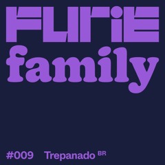 Trepanado - Furie Family #009