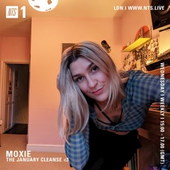 Moxie NTS Radio Show Playlist 2022