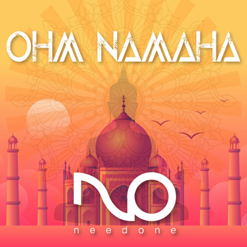 OHM NAMAHA NEED ONE